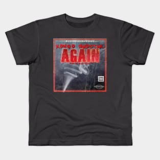 again Kids T-Shirt